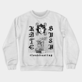 Kate Bush † Cloudbusting Fan Art Design Crewneck Sweatshirt